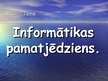 Presentations 'Informātikas pamatjēdziens', 2.