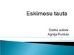 Presentations 'Eskimosu tauta', 1.
