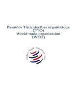 Summaries, Notes 'Pasaules Tirdzniecības organizācija (PTO)', 1.