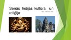 Presentations 'Senās Indijas kultūra un reliģija', 1.