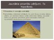 Presentations 'Ēģipte - jaunākie piramīdu pētījumi un hipotēzes', 11.