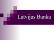 Presentations 'Latvijas Banka', 1.