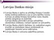 Presentations 'Latvijas Banka', 6.
