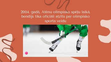 Presentations 'Ziemas sporta veida vēsture. Bendijs', 6.