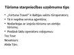 Presentations 'Divu Latvijas tūrisma aģentūru/tūroperatoru salīdzinošā izpēte', 3.