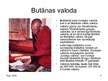 Presentations 'Etniskās kultūras un to daudzveidība. Butāna', 6.