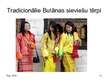 Presentations 'Etniskās kultūras un to daudzveidība. Butāna', 14.