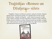 Presentations 'Renesanses laikmeta atspoguļojums Viljama Šekspīra traģēdijā "Romeo un Džuljeta"', 3.