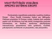 Presentations 'Veselības aprūpe Latvijā un Eiropā', 16.