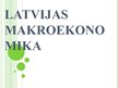 Presentations 'Latvijas makroekonomika', 1.