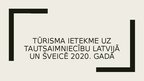 Summaries, Notes 'Tūrisma ietekme uz tautsaimniecību Latvijā un Šveicē 2020. gadā', 4.