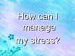 Presentations 'Stress Management', 9.