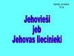 Presentations 'Jehovieši jeb Jehovas liecinieki', 1.
