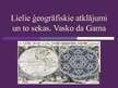 Presentations 'Lielie ģeogrāfiskie atklājumi. Vasko da Gama', 1.