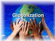 Presentations 'Globalization', 1.