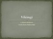 Presentations 'Vikingi', 1.