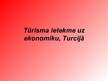 Presentations 'Tūrisma ietekme uz ekonomiku Turcijā', 1.