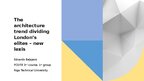 Presentations 'The architecture trend dividing London’s elites – new lexis', 1.