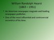 Presentations 'Presentation about William Randolph Hearst', 3.
