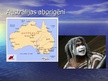 Presentations 'Austrālijas aborigēni', 1.