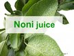 Presentations 'Noni Juice', 1.