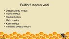 Presentations 'Poliflorais medus', 3.
