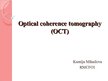 Presentations 'Optical Coherence Tomography', 1.