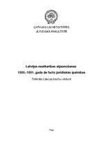 Research Papers 'Latvijas neatkarības atjaunošanas 1990.-1991.gada de facto juridiskās īpatnības', 2.