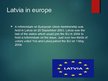 Presentations 'Latvia in Europe', 6.