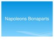Presentations 'Napoleons Bonaparts', 1.