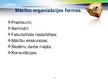 Presentations 'Mācību organizācijas formas', 6.