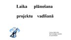Presentations 'Laika plānošana projektu vadīšanā', 1.