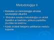 Presentations 'Metodoloģija, metodika, metodes, jēdziens saturs, sistēma', 11.