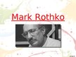 Presentations 'Mark Rothko', 1.