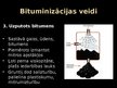 Presentations 'Bituminizācija', 5.