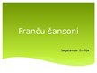 Presentations 'Franču šansoni', 1.