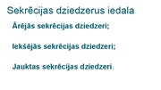 Presentations 'Kā notiek organisma darbības regulācija', 7.