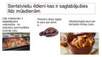 Presentations 'Latviešu virtuve kādreiz un tagad', 7.
