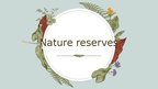 Presentations 'Nature reserves', 1.
