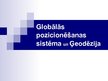 Presentations 'Globālā pozicionēšanas sistēma un ģeodēzija', 1.