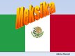Presentations 'Meksika', 1.