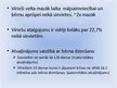 Presentations 'Vīriešu iespējas savienot darba un ģimenes dzīvi mūsdienu Latvijā', 7.