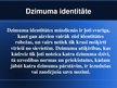 Presentations 'Dzimuma identitāte', 5.