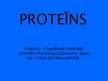 Presentations 'Proteīni', 1.