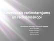 Presentations 'Kosmiskais radiostarojums un radioteleskopi', 1.