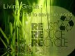 Research Papers 'Living Green: 3 R’s to Save the World', 22.