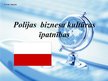 Presentations 'Polijas biznesa kultūra', 1.