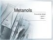 Presentations 'Metanols', 1.