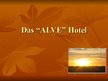 Presentations 'Das "ALVE" Hotel', 1.