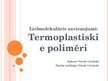 Presentations 'Lielmolekulārie savienojumi. Termoplastiskie polimēri', 1.